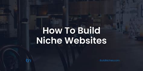 nichetopsite|How to Build a Niche Website in 2024 (Step.